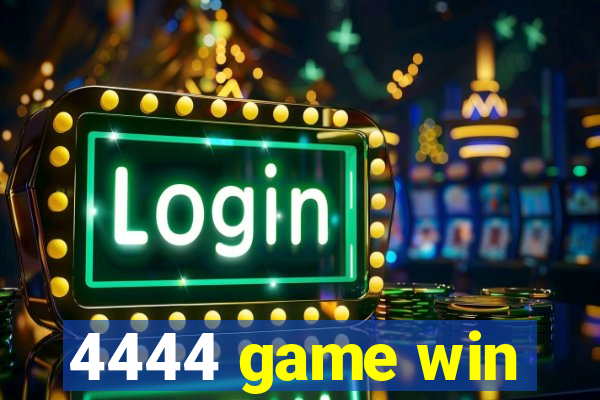 4444 game win